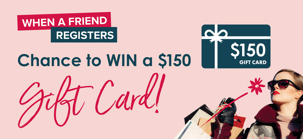 Prize: Chance to WIN a $150 Gift Card